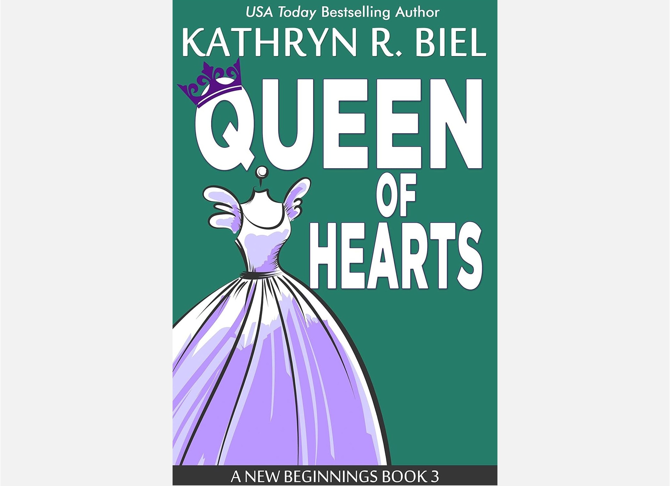 Book cover for Queen of Hearts, a New Beginnings Book 3, featuring a purple gown and crown on a green background.