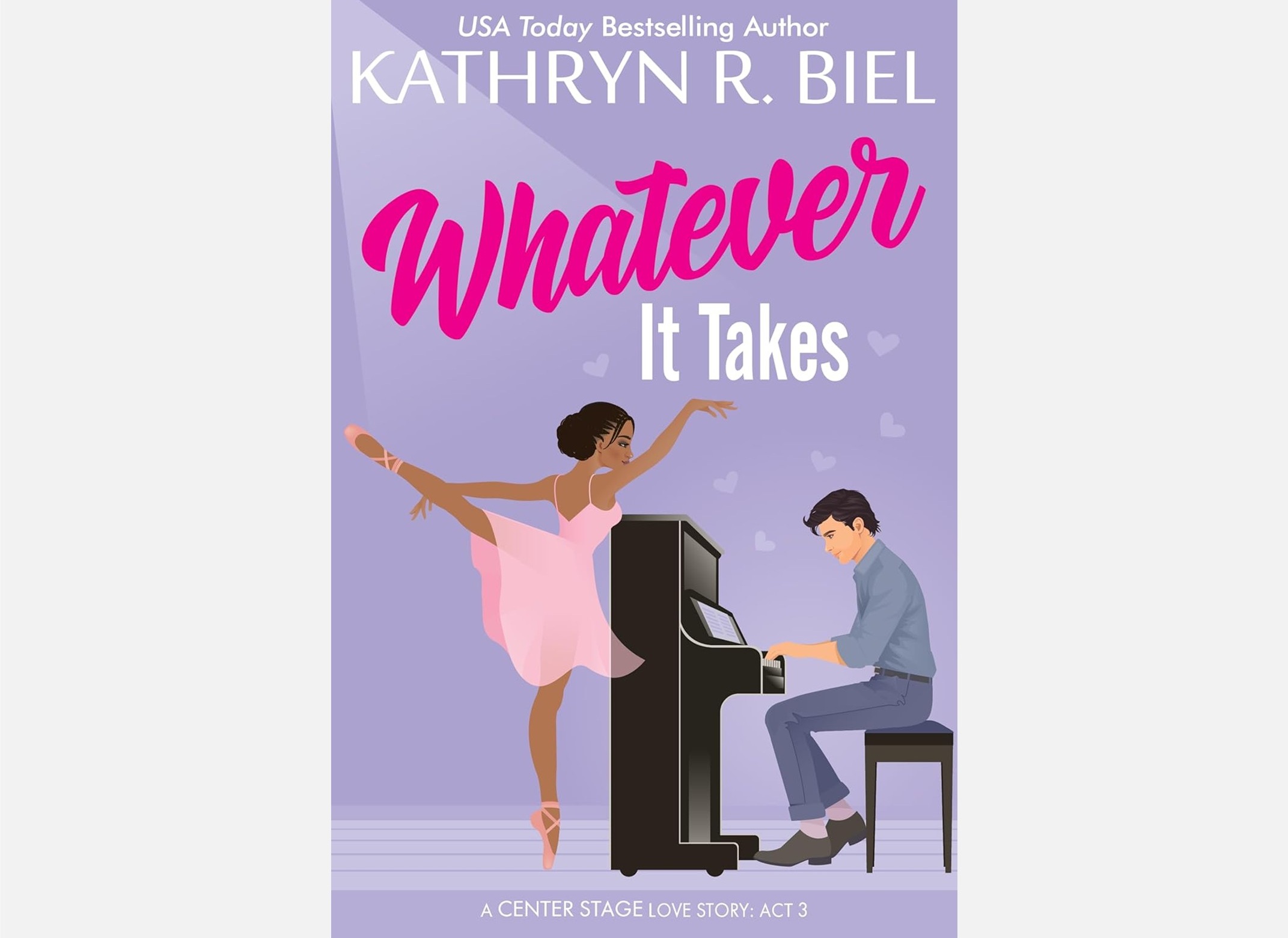 Romance novel cover: a ballerina dancer at a grand piano with a pianist on stage against a lavender backdrop, title 'Whatever It Takes' by Kathryn R. Biel.