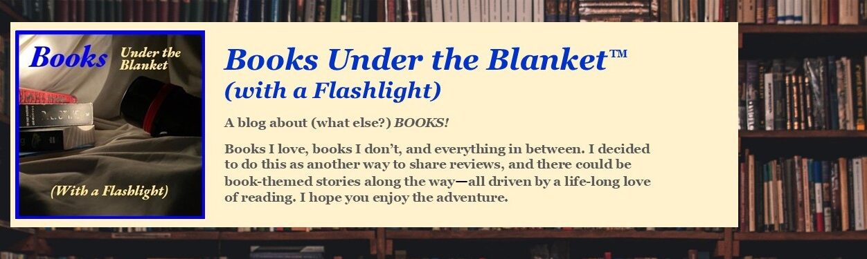 Blog header for 'Books Under the Blanket (with a Flashlight)'; left: a flashlight and books on a blanket, right: the title on a beige banner.